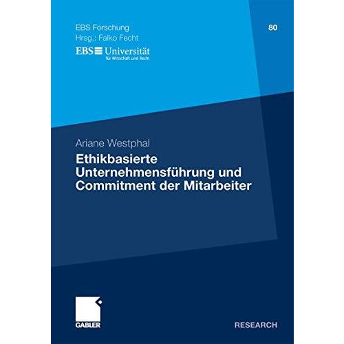 Ethikbasierte Unternehmensf?hrung und Commitment der Mitarbeiter [Paperback]