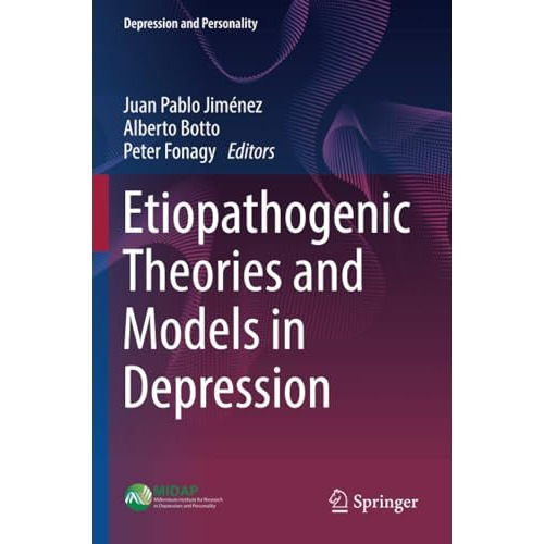 Etiopathogenic Theories and Models in Depression [Paperback]