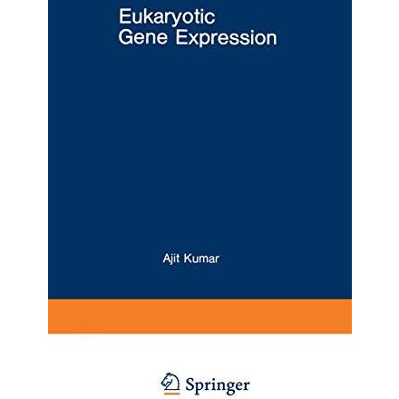 Eukaryotic Gene Expression [Paperback]