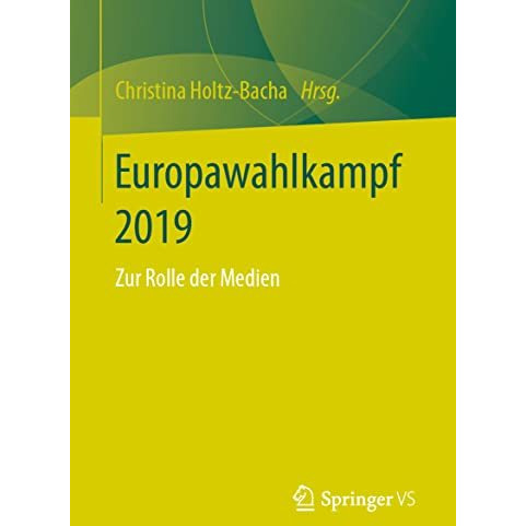 Europawahlkampf 2019: Zur Rolle der Medien [Paperback]