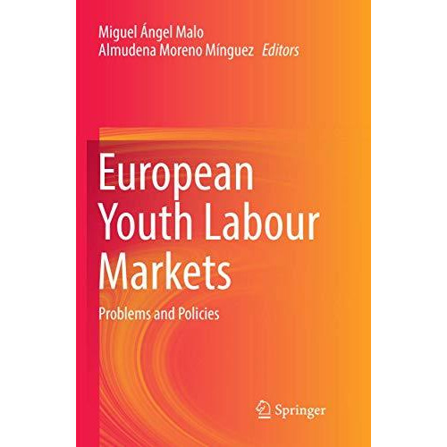 European Youth Labour Markets: Problems and Policies [Paperback]