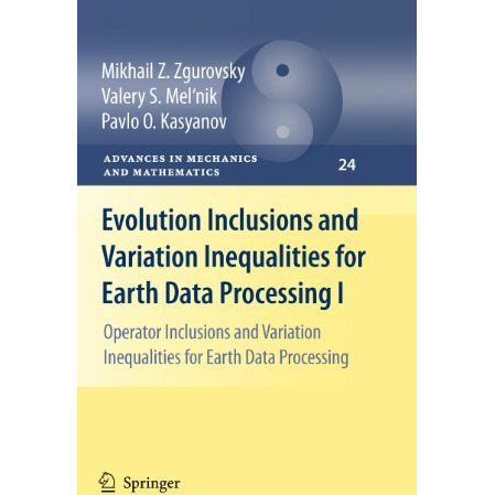 Evolution Inclusions and Variation Inequalities for Earth Data Processing I: Ope [Hardcover]