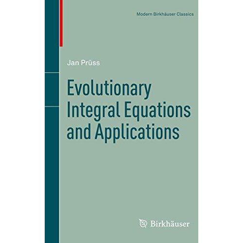 Evolutionary Integral Equations and Applications [Paperback]