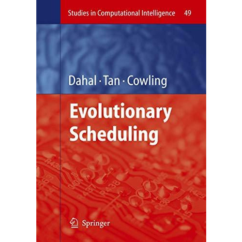 Evolutionary Scheduling [Hardcover]