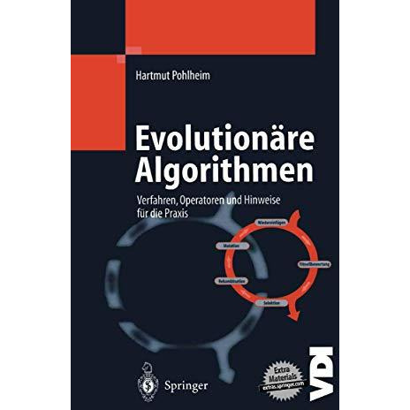 Evolution?re Algorithmen: Verfahren, Operatoren und Hinweise f?r die Praxis [Paperback]