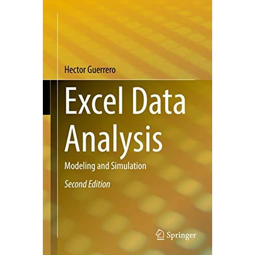 Excel Data Analysis: Modeling and Simulation [Hardcover]