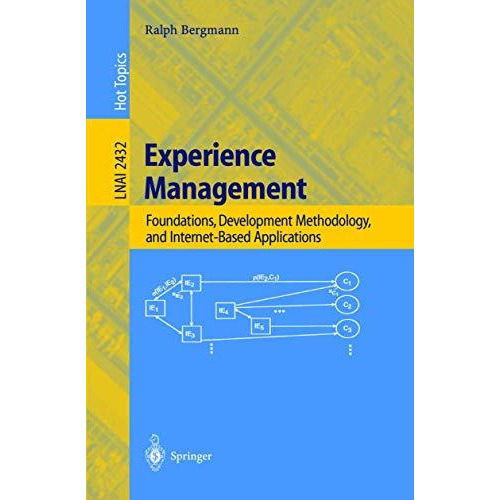 Experience Management: Foundations, Development Methodology, and Internet-Based  [Paperback]