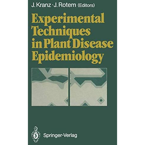 Experimental Techniques in Plant Disease Epidemiology [Paperback]