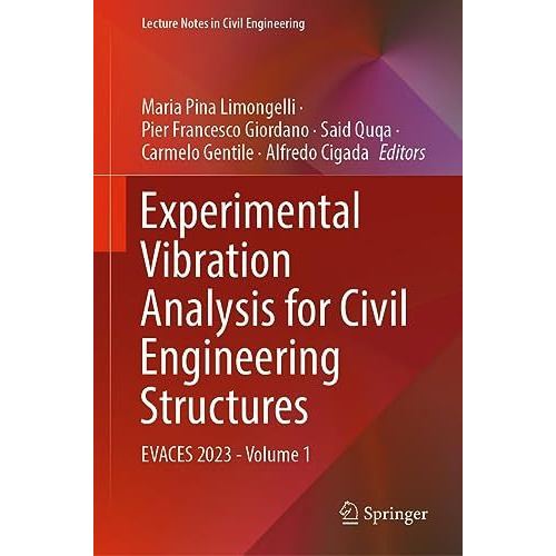 Experimental Vibration Analysis for Civil Engineering Structures: EVACES 2023 -  [Hardcover]