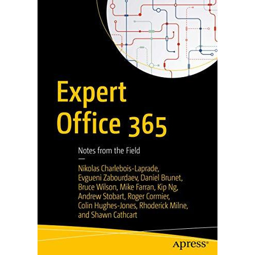 Expert Office 365: Notes from the Field [Paperback]