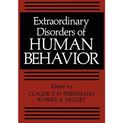 Extraordinary Disorders of Human Behavior [Paperback]