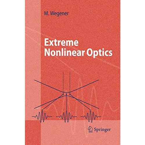 Extreme Nonlinear Optics: An Introduction [Hardcover]