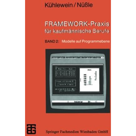 FRAMEWORK-Praxis f?r kaufm?nnische Berufe: Band 2: Modelle auf Programmebene [Paperback]