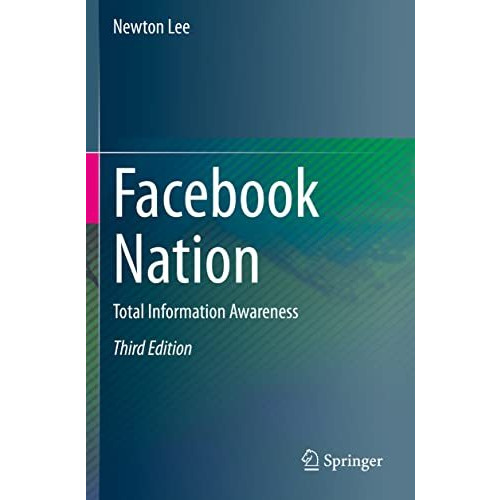 Facebook Nation: Total Information Awareness [Paperback]