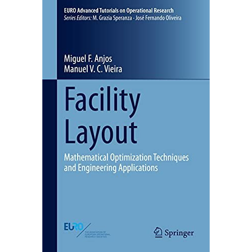 Facility Layout: Mathematical Optimization Techniques and Engineering Applicatio [Hardcover]