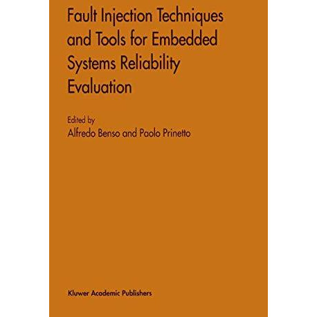 Fault Injection Techniques and Tools for Embedded Systems Reliability Evaluation [Paperback]