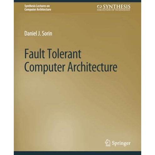 Fault Tolerant Computer Architecture [Paperback]