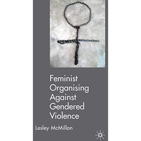 Feminists Organising Against Gendered Violence [Hardcover]