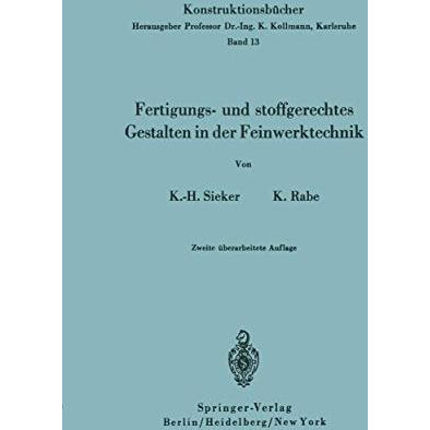 Fertigungs- und stoffgerechtes Gestalten in der Feinwerktechnik [Paperback]