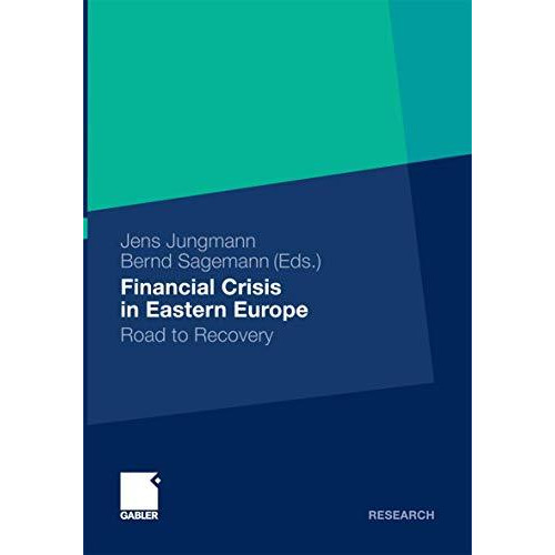 Financial Crisis in Eastern Europe: Road to Recovery [Paperback]