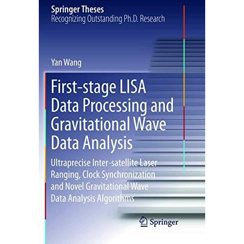 First-stage LISA Data Processing and Gravitational Wave Data Analysis: Ultraprec [Paperback]