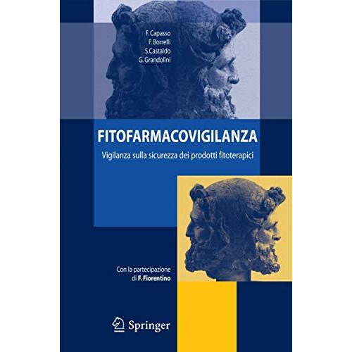 Fitofarmacovigilanza: Vigilanza sulla sicurezza dei prodotti fitoterapici [Paperback]