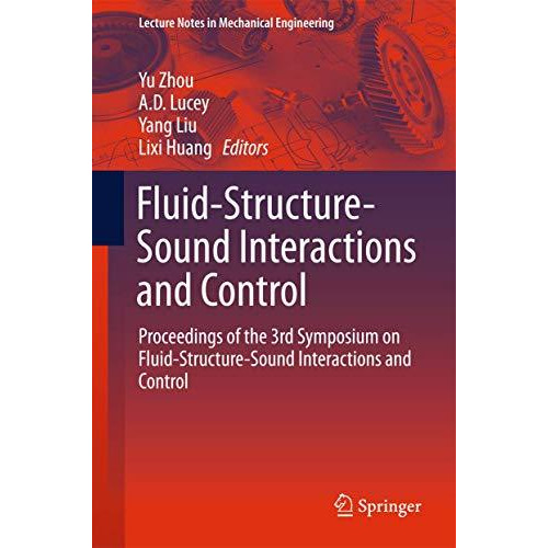 Fluid-Structure-Sound Interactions and Control: Proceedings of the 3rd Symposium [Hardcover]