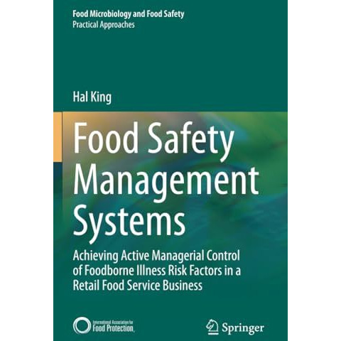 Food Safety Management Systems: Achieving Active Managerial Control of Foodborne [Paperback]