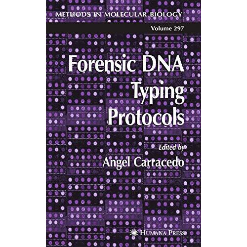 Forensic DNA Typing Protocols [Hardcover]