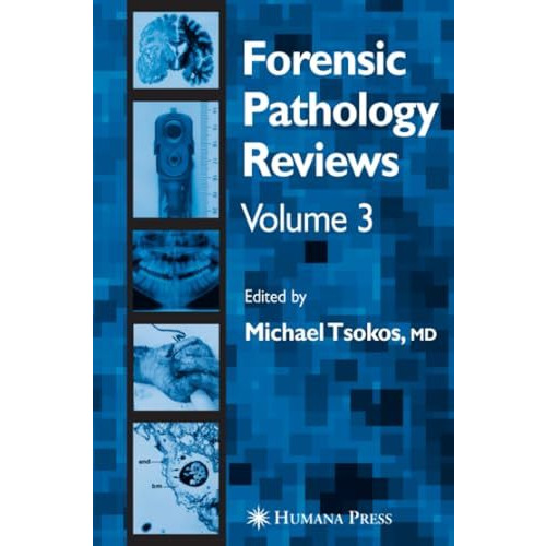 Forensic Pathology Reviews Vol    3 [Paperback]