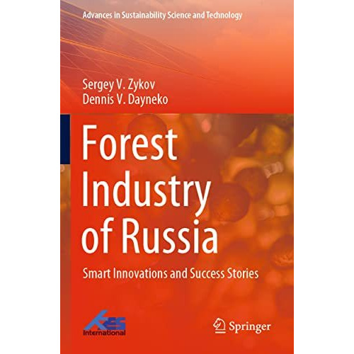 Forest Industry of Russia: Smart Innovations and Success Stories [Paperback]