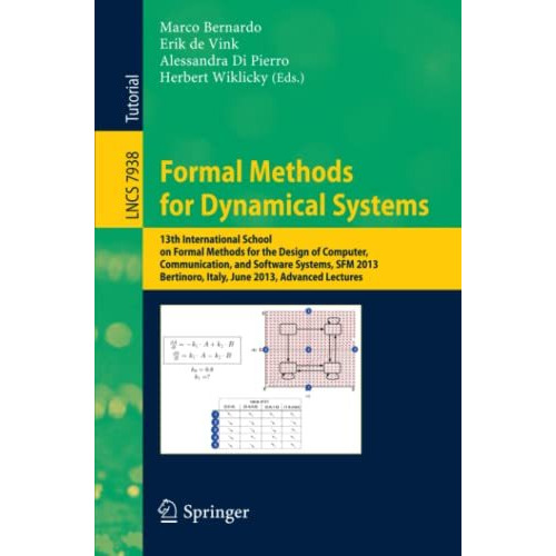 Formal Methods for Dynamical Systems: 13th International School on Formal Method [Paperback]