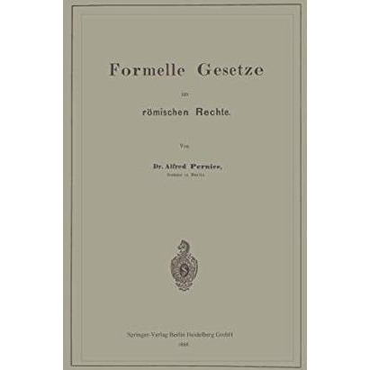 Formelle Gesetze im r?mischen Rechte [Paperback]