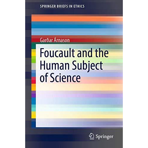 Foucault and the Human Subject of Science [Paperback]