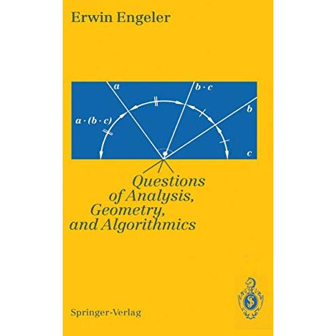 Foundations of Mathematics: Questions of Analysis, Geometry & Algorithmics [Paperback]