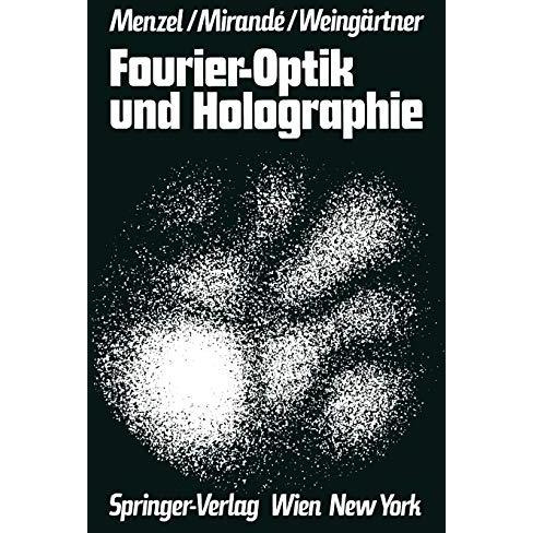 Fourier-Optik und Holographie [Paperback]