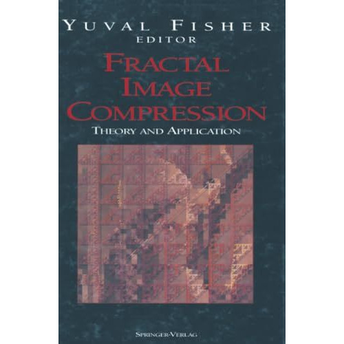 Fractal Image Compression: Theory and Application [Paperback]