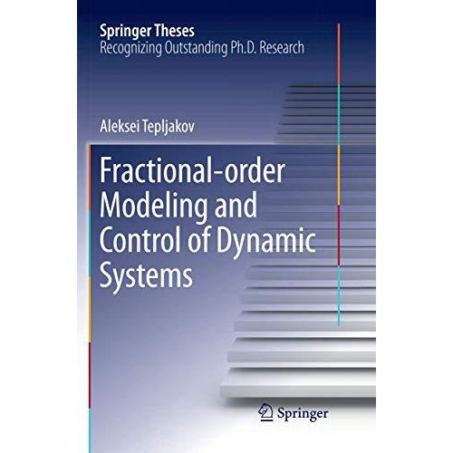 Fractional-order Modeling and Control of Dynamic Systems [Paperback]