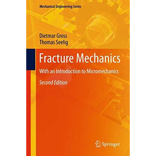 Fracture Mechanics: With an Introduction to Micromechanics [Hardcover]