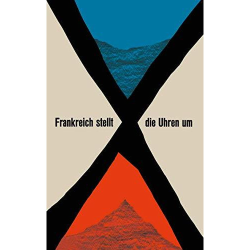 Frankreich stellt die Uhren um [Paperback]