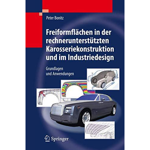 Freiformfl?chen in der rechnerunterst?tzten Karosseriekonstruktion und im Indust [Hardcover]