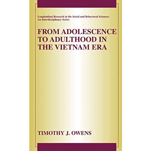 From Adolescence to Adulthood in the Vietnam Era [Hardcover]