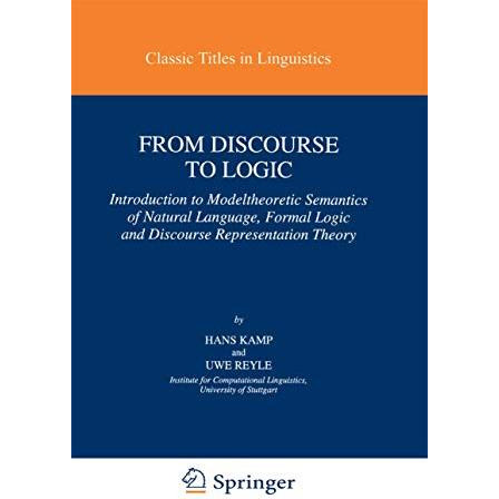 From Discourse to Logic: Introduction to Modeltheoretic Semantics of Natural Lan [Paperback]