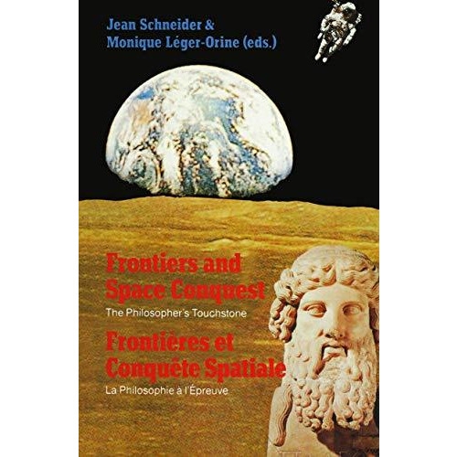 Frontiers and Space Conquest / Fronti?res et Conqu?te Spatiale: The Philosopher [Paperback]