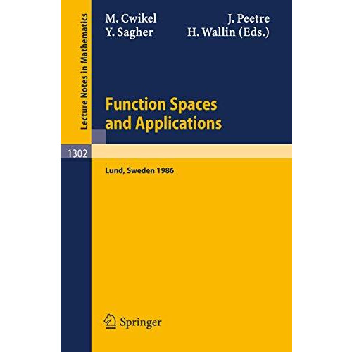 Function Spaces and Applications: Proceedings of the US-Swedish Seminar held in  [Paperback]