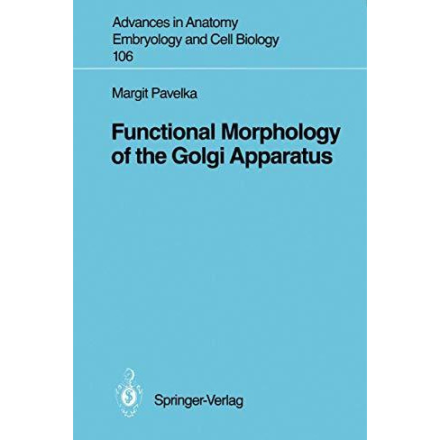 Functional Morphology of the Golgi Apparatus [Paperback]