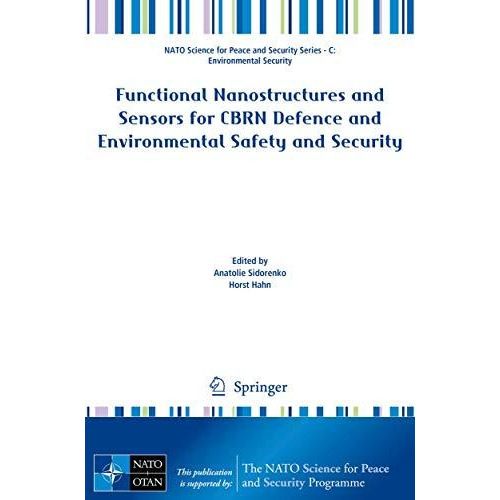 Functional Nanostructures and Sensors for CBRN Defence and Environmental Safety  [Paperback]