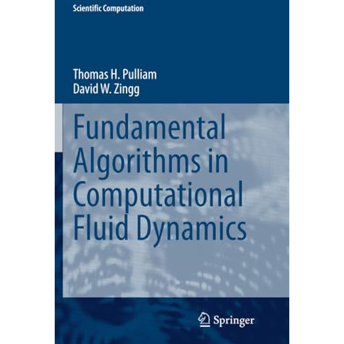 Fundamental Algorithms in Computational Fluid Dynamics [Paperback]