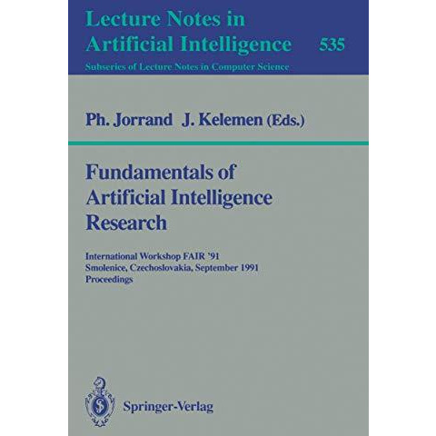 Fundamentals of Artificial Intelligence Research: International Workshop FAIR '9 [Paperback]