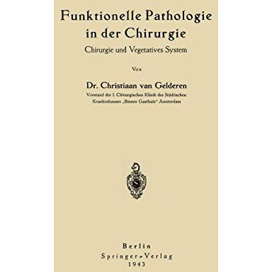 Funktionelle Pathologie in der Chirurgie: Chirurgie und Vegetatives System [Paperback]